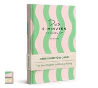 6-Minuten-Tagebuch für Mamas - Der Millionenbestseller jetzt speziell als Geschenk für Mama, Muttertagsgeschenk - Verschenke mehr Achtsamkeit & Selfcare