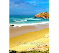 6 Minutes of Yoga By The Ocean