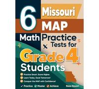 6 Missouri MAP Grade 4 Math Practice Tests: A Complete Guide to Building Math Mastery and Excelling on the Missouri MAP Test