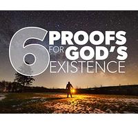 6 Proofs for God's Existence