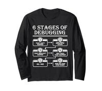 6 Stages of Debugging design Programming Computer Science Long Sleeve T-Shirt