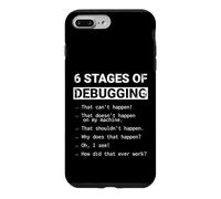 6 Stages of Debugging: Funny Coding Logic Computer Science Case for iPhone 7 Plus/8 Plus
