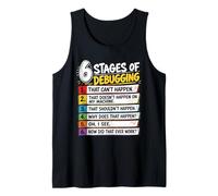 6 Stages of Debugging Software Tester Developer Coder Tank Top