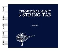 6 String TAB Book: 5 Staves: Triquetrae Music Student