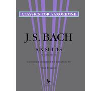 Six Suites for Violoncello Solo saxophone Johann Sebastian Bach a