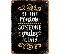 6"x8" Metal Sign Be The Reason Someone Smiles Today Tin Plaque Wall Decor