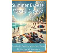 6”x9” Summer Breeze Word Search Puzzle: Brain Games-A Easy to Read Word Search Puzzle With Summertime Themes | 6x9 Inches, 140 pages | Great Gift for Vacations, Holidays, and Free Times