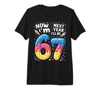 6 Year Old Birthday 67 Trend Now I'm 6 Next Year I'll be 7 Premium T-Shirt
