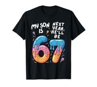 6 Year Old Birthday My Son is 67 Trend Next Year He'll be 7 T-Shirt