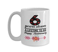 6 Years Down - 6th Wedding Anniversary, Gift for Girlfriend Wife Women Friend Marriage - Coffee Mug Tea Cup Funny Gift for Mother Papa dad Made by Kelly34Fowler