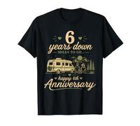 6 Years Down Miles to Go 6th Anniversary Camper Couples T-Shirt