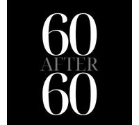60 After 60: A Bucket List Journal for New Adventures, Growth & Fun: Set, Track & Complete 60 Exciting Challenges in Your 60s and Beyond