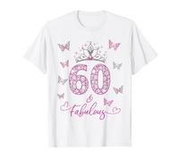 60 And Fabulous, 60 Years Old Women, 60th Birthday Party T-Shirt