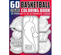 60 Basketball Logos Coloring Book: The Hoops Fan Activity Book with 30 Primary & 30 Alternate Designs, Sports Coloring and Trivia Gifts for Boys 8-12, Teens, and Adults