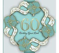 60: Birthday Guest Book I Elegant Gold and Mint Green Vintage Binding I For 60 Guests I Written Wishes and the most beautiful Photos I Square Format I Softcover I 60th Birthday Gift Idea