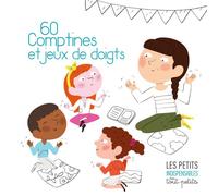 60 Comptines & Jeux de Doigts