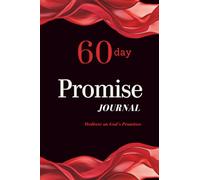 60 Day Promise Journal: Meditate on God's Promises
