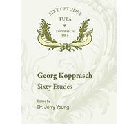 60 Etudes for Tuba Op. 6 (Kopprasch Classic Studies for Tuba)