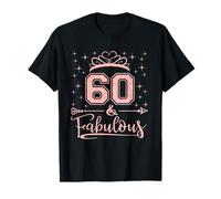 60 Fabulous 60 Years Old Happy 60th Birthday Girl Women T-Shirt