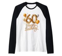 60 Happy Birthday 60th Anniversary Men Women Raglan Baseball Tee