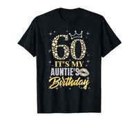 60 It's My Auntie's Birthday Crown Happy 60 Years Old T-Shirt