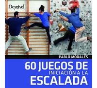 60 Juegos de iniciación a la escalada