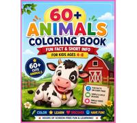 60+ kids animals coloring book: Fun Animal Coloring Pages with Easy Facts and Short Information About Pets, Birds, Farm & Wild Animals