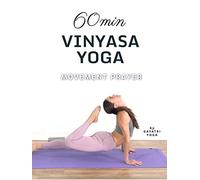 60 Min Vinyasa Yoga » Movement Prayer | Gayatri Yoga