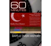 60 Minutes - Battle Over History (February 28, 2010)