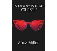 60 New Ways To See Yourself
