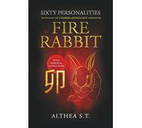 60 PERSONALITY TYPES OF CHINESE ASTROLOGY: FIRE RABBIT