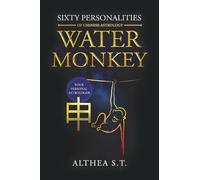 60 PERSONALITY TYPES OF CHINESE ASTROLOGY: WATER MONKEY