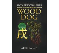 60 PERSONALITY TYPES OF CHINESE ASTROLOGY: WOOD DOG