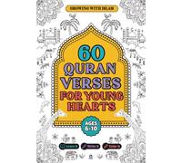 60 Quran Verses For Young Hearts (Growing With Islam Series): Islamic Workbook for Kids Ages 6-10 | Quran Verses, Writing, Reflection and Coloring Activities