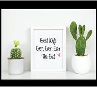 60 SECOND MAKEOVER Best Wife Ever Ever Ever The End Life Inspirational Quote in Frame in White 60 SECOND MAKEOVER White