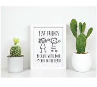 60 SECOND MAKEOVER Boy & Best Friends Because We're Both F*cked Up Life Inspirational Quote in Frame in White 60 SECOND MAKEOVER White