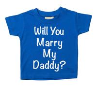 Will You Marry My Daddy? Blue Tshirt 60 SECOND MAKEOVER Blue 18-24 m