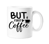 60 SECOND MAKEOVER But First Coffee Mug in White 60 SECOND MAKEOVER White