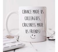 60 Second Makeover Limited Chance Made us Colleagues Craziness Made Us Friends Leaving Present Mug New Job Funny Colleague Leaving Gift Mug Congratulations on Your New Job