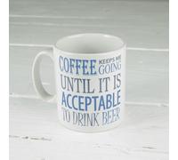 60 SECOND MAKEOVER Coffee Keeps Me Going Until it is Acceptable to Drink Beer Mug in White 60 SECOND MAKEOVER White