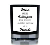 60 Second Makeover Limited Funny Colleague Candle Work Made Us Colleagues but Potty Mouths and Inappropriate Conversations Made Us Friends Candle Gift 20cl Candle