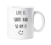 60 Second Makeover Limited Funny Mug Short Person Life is Short So Am I Friend Gift