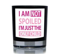 60 SECOND MAKEOVER I Am Not Spoiled I'm Just The only Child Pink 20cl Candle in Black 60 SECOND MAKEOVER Black