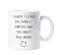 60 SECOND MAKEOVER I Knew I Loved You When I Farted & You Didn't Run Away Mug in White 60 SECOND MAKEOVER White