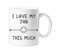 60 Second Makeover Limited I Love My Job This Much Mug Friend Colleague Office Employee Secret Santa Birthday Gift Christmas Novelty Humour Funny