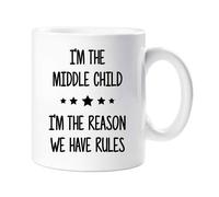 I'm In The Middle I'm The Reason We Have Rules Mug 60 SECOND MAKEOVER White One Size
