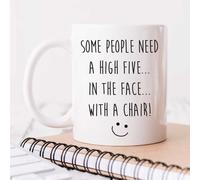 60 SECOND MAKEOVER Karma Mug Some People Need A High Five In The Face With A Chair in White 60 SECOND MAKEOVER White