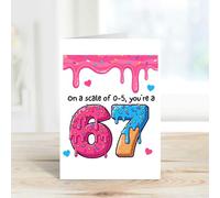 60 Second Makeover Limited 67 Card Scale 0-5 6 7 Six Seven Meme Greeting Boyfriend Girlfriend Galentines Card For Best Friend Bestie BFF Bestfriend