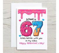 60 Second Makeover Limited 67 Valentines Card School Is Better With You In My Class 6 7 Six Seven Meme Greeting Boyfriend Girlfriend Galentines Card For Best Friend Bestie BFF Bestfriend