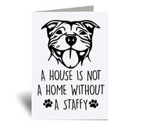 60 Second Makeover Limited A House Is Not A Home Without A Staffy Greeting Card Staffordshire Bull Terrier Funny Birthday